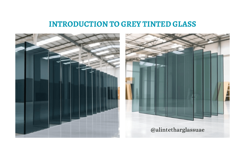Grey Tinted Glass is the Perfect Alintethar Glass, Dubai