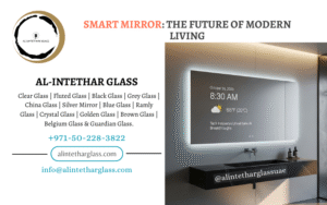 Blog 1 Luxury smart mirror with touch screen and LED display in a modern bathroom, Alintethar GLass, DUbai