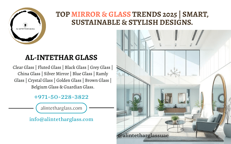 Top Mirror & Glass Trends 2025! Alintethar Glass, Dubai