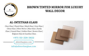 Blog 13 Brown Tinted Mirror for Luxury Wall Decor