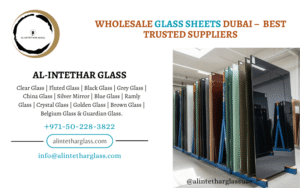 Blog 10 Wholesale Glass Sheets Dubai