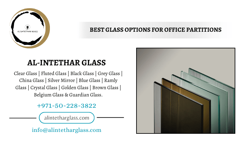 Office Partition Glass Selection: Tips to Make the Best Choice 1 Office Partition Glass Selection