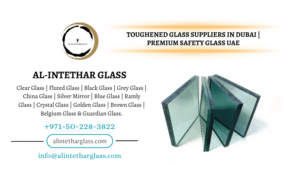 Blog 2 Toughened Glass Suppliers in Dubai