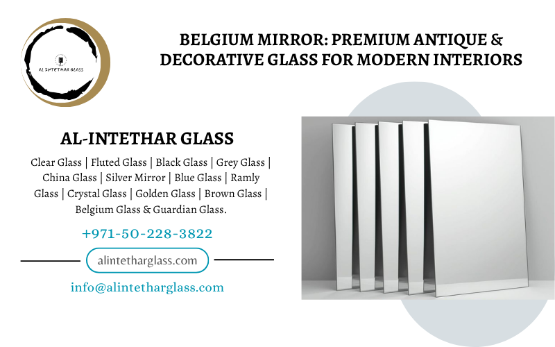Belgium Mirror: Premium Antique & Decorative Glass for Modern Interiors