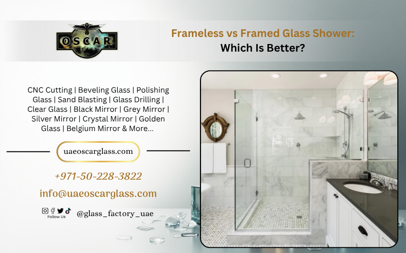 Frameless vs Framed Glass Shower Which Is Better. Al Intethar Glass Ajman | Dubai